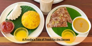 A Foodie's Tale of Feast for the Senses