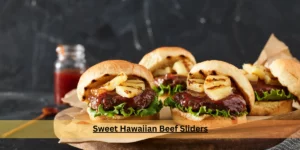 Sweet Hawaiian Beef Sliders